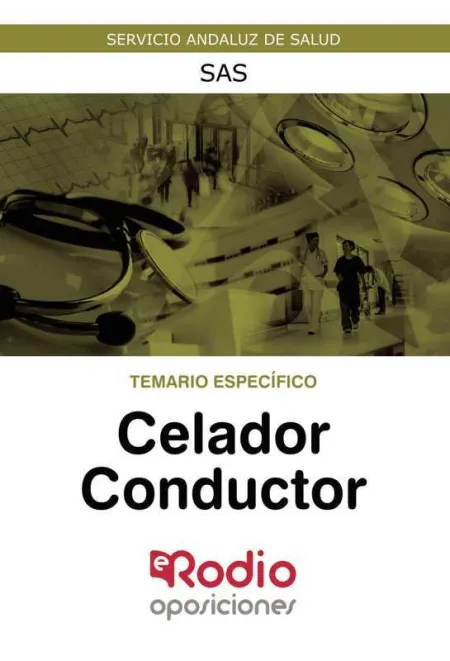 Temario Específico. Celador Conductor. Servicio Andaluz de Salud.