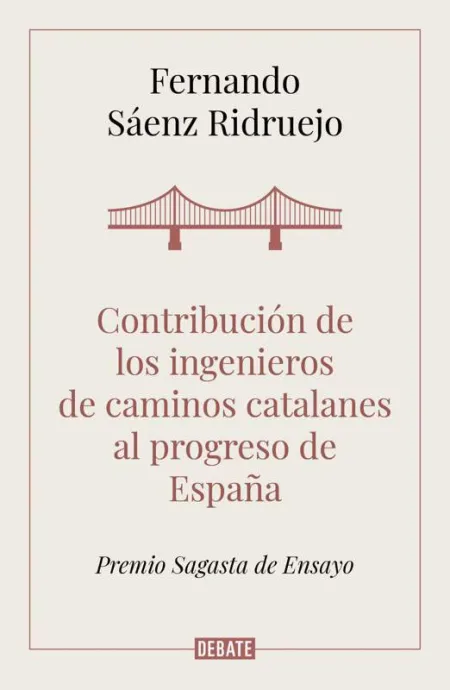 Contribución de los Ingenieros de Caminos Catalanes Al Progreso de España