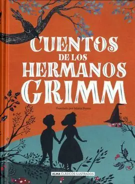 Cuentos de los Hermanos Grimm (Nueva Edición 2021)
