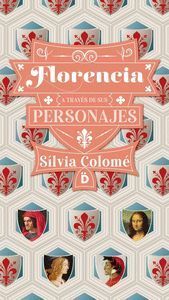 FLORENCIA A TRAVÉS DE SUS PERSONAJES