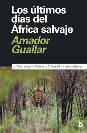 LOS ÚLTIMOS DÍAS DEL ÁFRICA SALVAJE