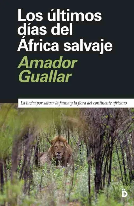 Los Últimos Días del África Salvaje