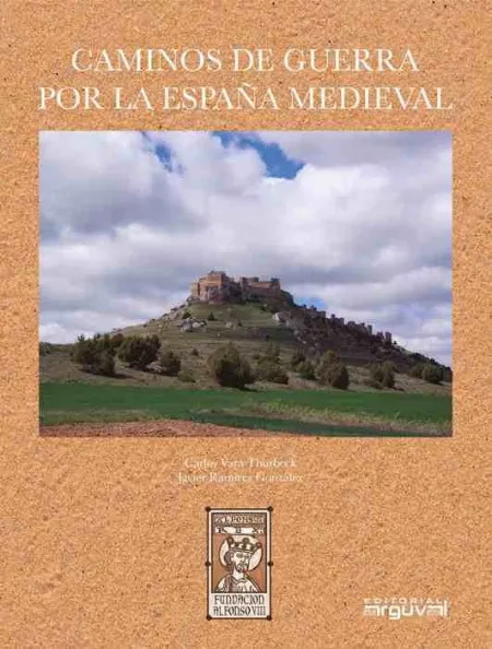 Caminos de Guerra por la España Medieval