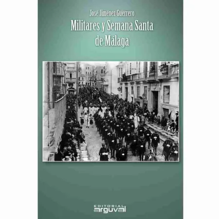Militares y Semana Santa de Malaga