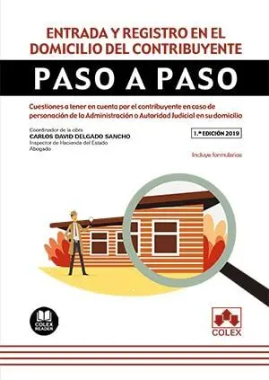 Entrada y Registro en el Domicilio del Contribuyente. Paso a Paso