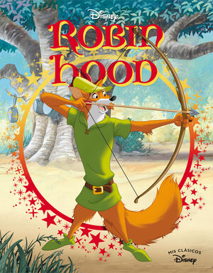 ROBIN HOOD (MIS CLÁSICOS DISNEY)