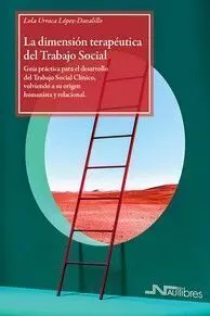 La Dimensión Terapéutica del Trabajo Social