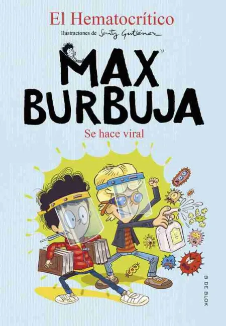 Se Hace Viral (Max Burbuja 3)
