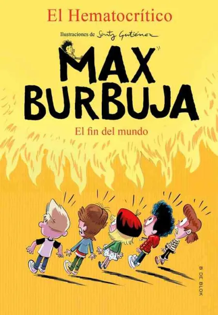 Max Burbuja 6 - el Fin del Mundo