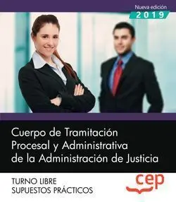 Cuerpo de Tramitacion Procesal Justicia Libre Supuestos Practicos