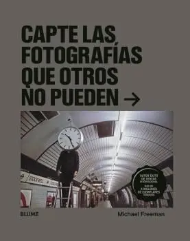 Capte las Fotografías que Otros no Pueden