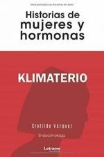 KLIMATERIO. HISTORIAS DE MUJERES Y HORMONAS