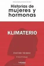 Klimaterio. Historias de Mujeres y Hormonas