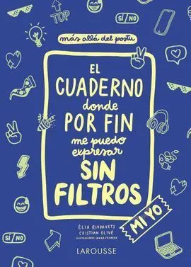 El Cuaderno Donde por Fin me Puedo Expresar sin Filtros. Mi yo