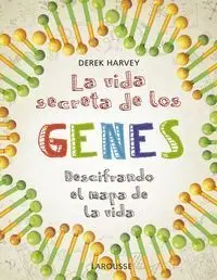 La Vida Secreta de los Genes
