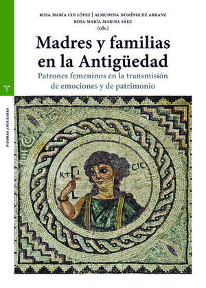 MADRES Y FAMILIAS EN LA ANTIGÜEDAD