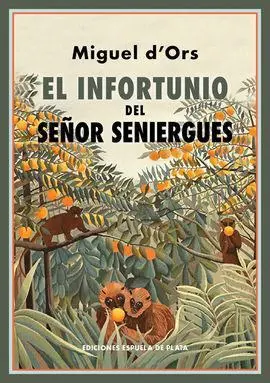 El Infortunio del Señor Seniergues