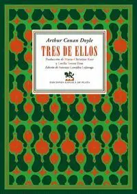 Tres de ellos