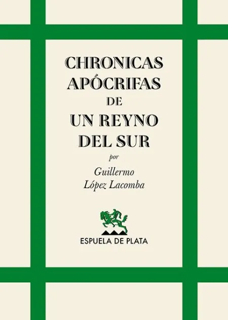 Chronicas Apócrifas de un Reyno del Sur