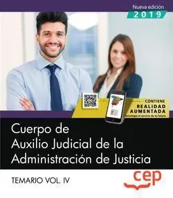 Cuerpo de Auxilio Judicial de la Administración de Justicia. Temario Vol. Iv.