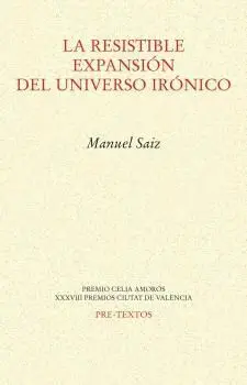 Resistible Expansión del Universo Irónico, la