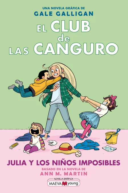 El Club de las Canguro. Julia y los Niños Imposibles