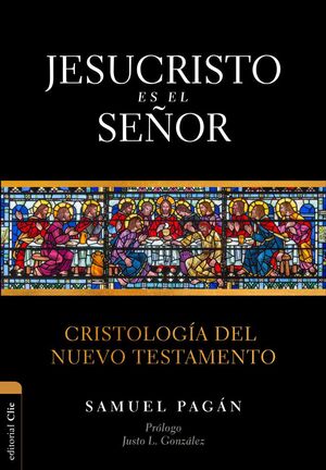 JESUCRISTO ES EL SEÑOR