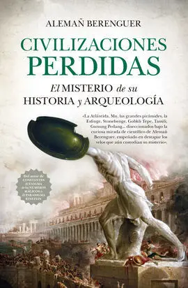 Civilizaciones Perdidas (Leb). El Misterio de Su Historia y Arqueología