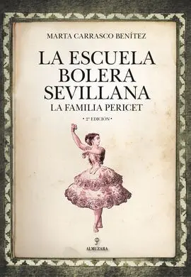 La Escuela Bolera Sevillana