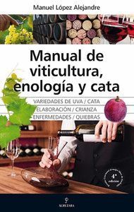 MANUAL DE VITICULTURA, ENOLOG?A Y CATA (N.E.)