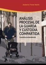ANALISIS PROCESAL DE LA GUARDA Y CUSTODIA COMPARTIDA