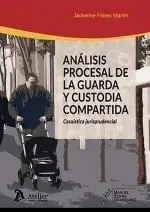 Analisis Procesal de la Guarda y Custodia Compartida