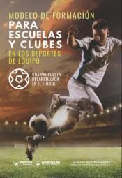 MODELO DE FORMACION PARA ESCUELAS Y CLUBES
