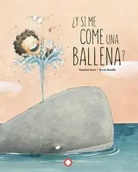 Y si me Come una Ballena