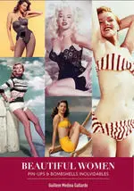 Beautiful Women. Pin-Ups y Bombshells Inolvidables