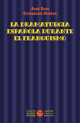 LA DRAMATURGIA ESPAÑOLA DURANTE EL FRANQUISMO