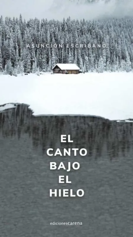 El Canto Bajo el Hielo
