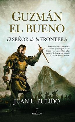 GUZMAN EL BUENO SEÑOR DE LA FRONTERA