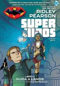 Super Hijos: Huida a Landis