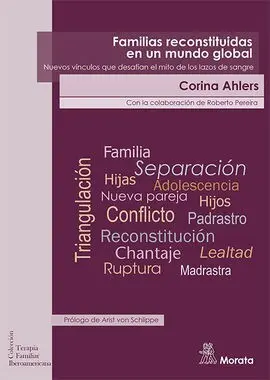Familias Reconstituidas en un Mundo Global. Nuevos Vínculos que Desafían el Mito