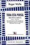Toda esta Poesía. Obra Poética Completa. Tomo I