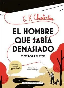 El Hombre que Sabía Demasiado y Otros Relatos