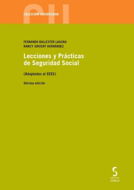 Lecciones y Prácticas de Seguridad Social, 10. ª Ed.