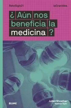 Lagranidea. ¿Aún nos Beneficia la Medicina?