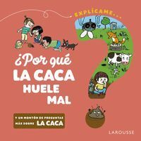 ¿POR QUÉ LA CACA HUELE MAL