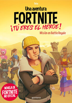 UNA AVENTURA DE FORTNITE NO OFICIAL. ¡TÚ ERES EL HÉROE!