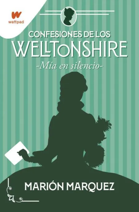 Mía en el Silencio (Confesiones de los Welltonshire 2)