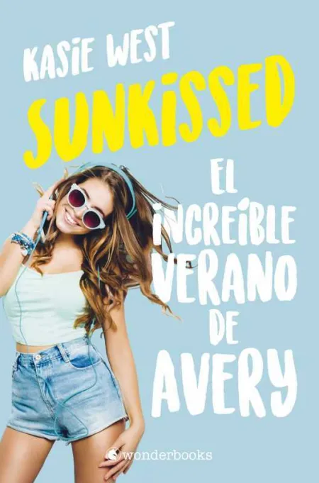 Sunkissed. El Increible Verano de Avery