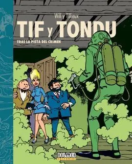 Tif y Tondu. Tras la Pista del Crimen