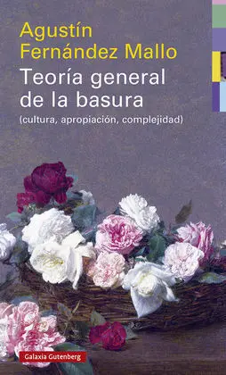 Teoría General de la Basura- Rústega
